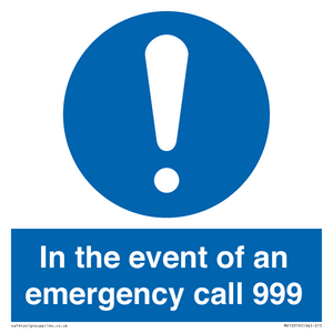 In the event of an emergency call 999